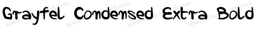 Grayfel Condensed Extra Bold Regula字体转换